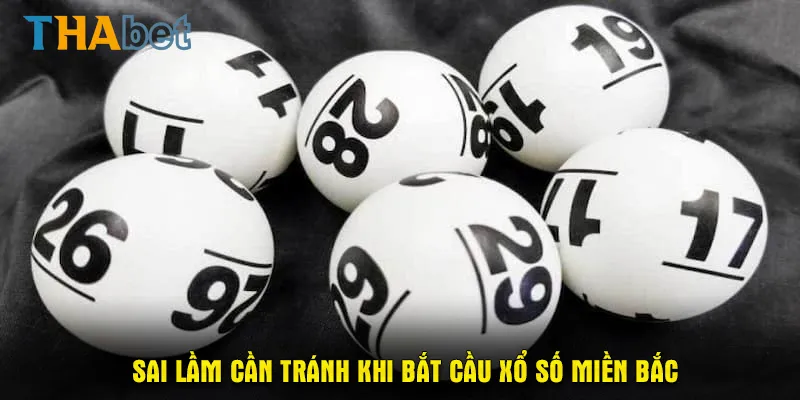 Sai lầm cần tránh khi bắt cầu xổ số miền Bắc