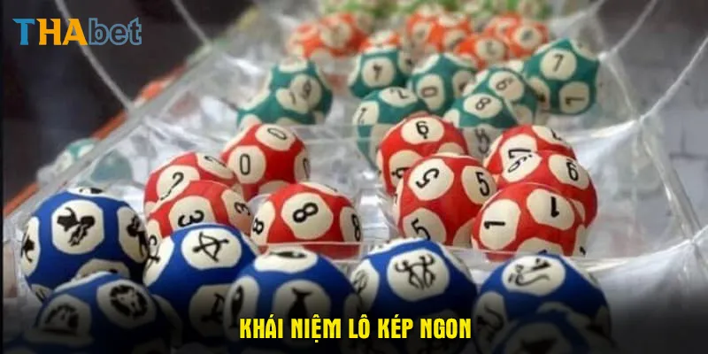Khái niệm lô kép ngon